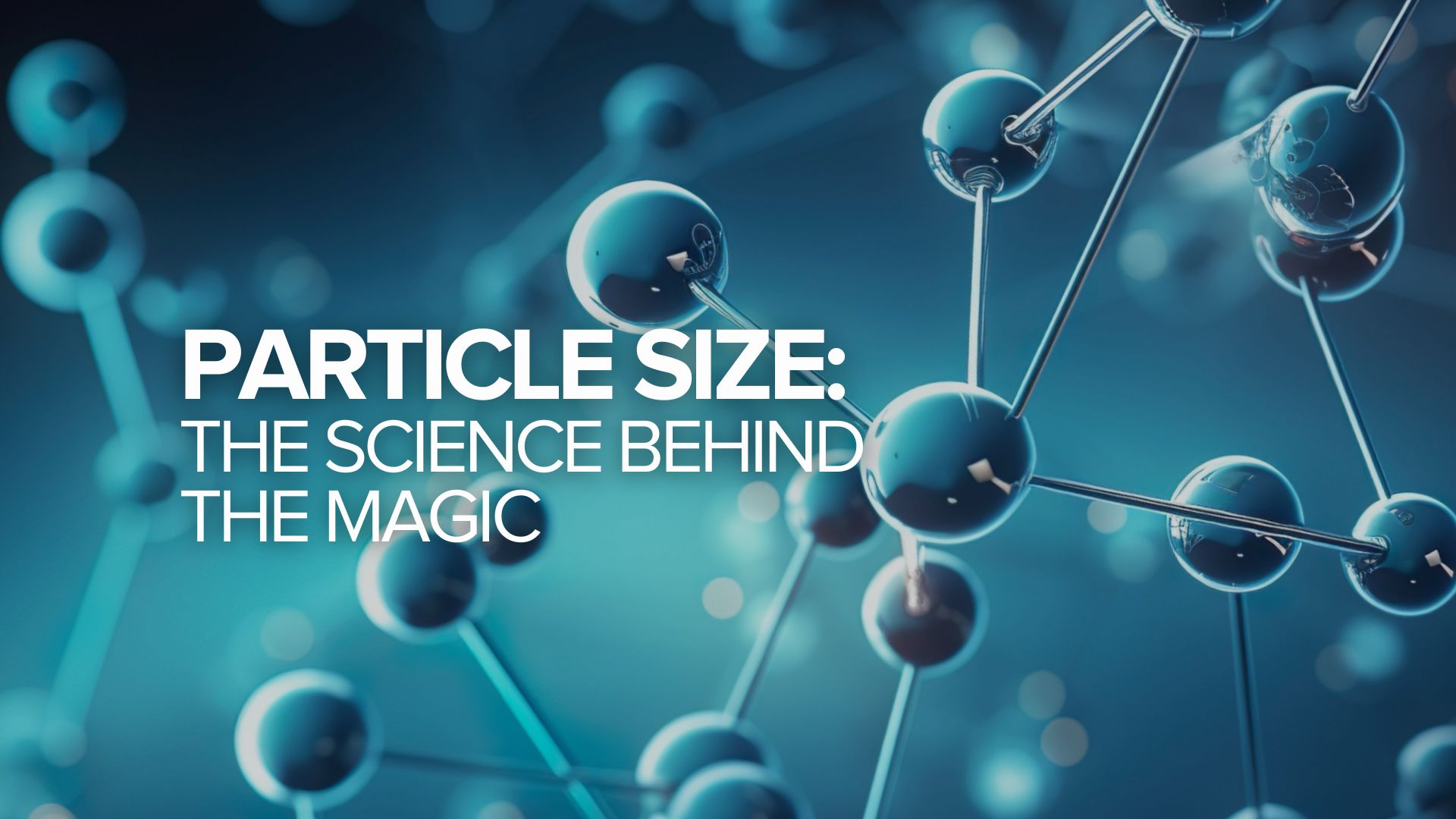 Particle Size: The Science Behind the Magic – NANOSOMA.COM